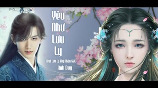 Yêu Như Lưu Ly (Lời Việt) | Anh Duy | Ost Lưu Ly Mỹ Nhân Sát