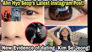 Ahn Hyo Seop’s Latest Instagram Post evidence of dating  Kim Se Jeong!
