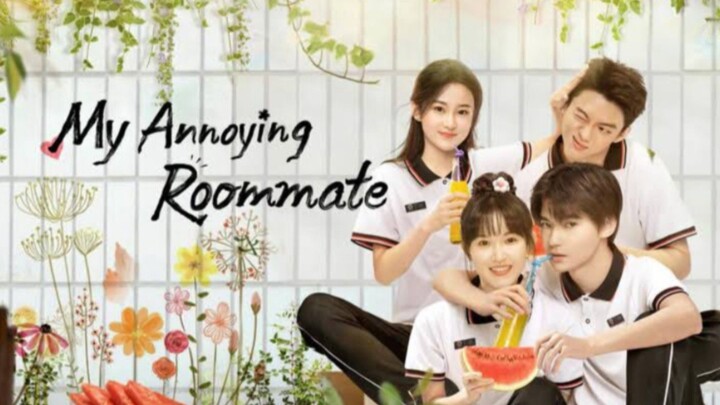 My Annoying Roomate   |EP1 🇨🇳