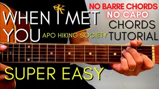 APO Hiking Society  - WHEN I MET YOU Chords (EASY GUITAR TUTORIAL) for Acoustic Cover