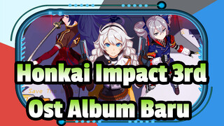 Album Lengkap OST Baru | Honkai Impact 3rd