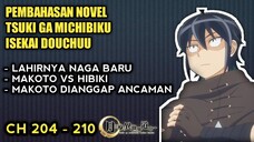 MAKOTO MEMBAWA NAGA SUPERIOR BARU - PEMBAHASAN NOVEL TSUKI GA MICHIBIKU ISEKAI DOUCHUU CH 204 - 210