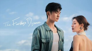 THE FURTHEST DISTANCE ( Eng.Sub) Ep.29