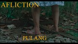 Affliction ( PULANG ) 2021 HD