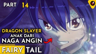 PERTEMUAN DENGAN DRAGON SLAYER ANAK DARI NAGA ANGIN - ALUR CERITA ANIME OVERPOWER FAIRY TAIL