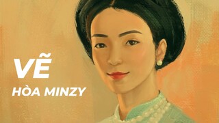 HÒA MINZY TRONG TRANG PHỤC CỔ TRANG - VẼ CHÂN DUNG HÒA MINZY (BON ART)