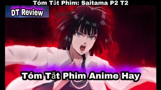 🇻🇳 Review phim Anime Hay: Thánh Phồng Tôm P2 T2 || Fubuki Và Sức Mạnh Linh Lực || Tóm Tắt Anime