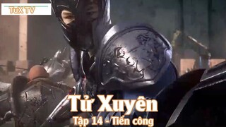 Tử Xuyên Tập 14 - Tiến công