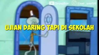 Ujian Daring di Sekolah | Meme Lucu SpongeBob