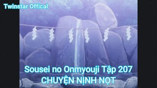 Sousei no Onmyouji Tập 207-CHUYỆN NỊNH NỌT