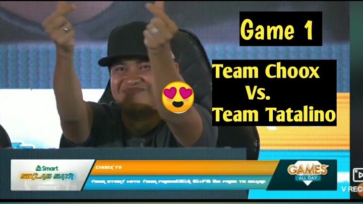 TEAM CHOOX VS TEAM TATALINO GAME 1