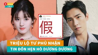 Triệu Lộ Tư lên tiếng phủ nhận hẹn hò Dương Dương - Ngô Lỗi từng theo đuổi Hướng Hàm Chi|Hóng Cbiz