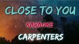 CLOSE TO YOU - CARPENTERS (KARAOKE VERSION)