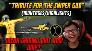 ROS : JAZON GAMING QUIT ROS!WHY?"TRIBUTE FOR THE SNIPER GOD"(MONTAGES/HIGHLIGHTS)