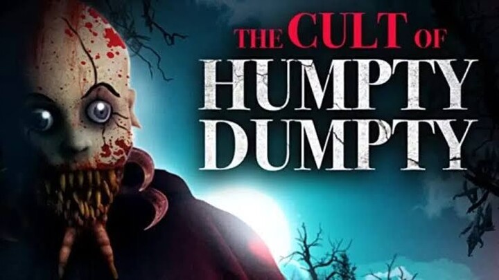 The Cult of Humpty Dumpty full movie HD.2022 horror