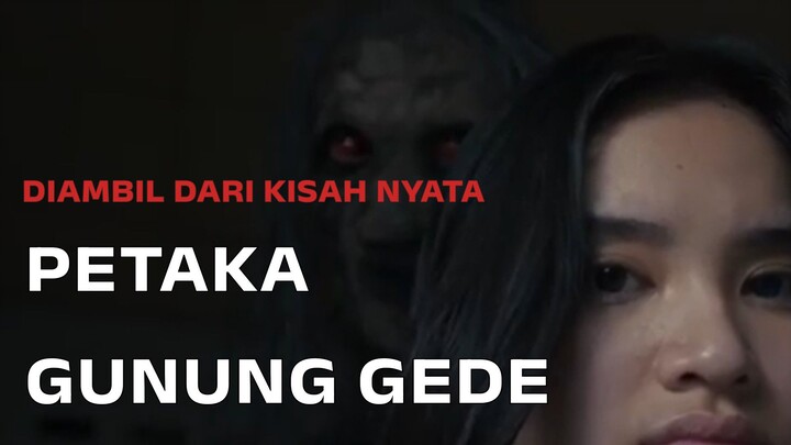 film pendakian yang diambil dari kisah nyata |PETAKA GUNUNG GEDE