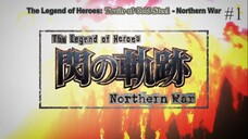 The Legend of Heroes: Sen no Kiseki- Northern War Episode 01 Eng Sub