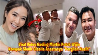 Mendadak Ramai, Viral Video Gading Martin Peluk Wijin Kompak Sindir Gissel Anastasya Pakai Lagu