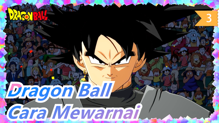 [Dragon Ball] Cara Mewarnai Dengan Pensil Warna_3