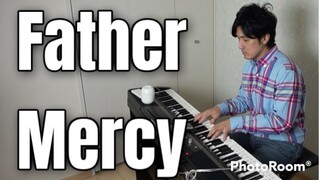 Father Mercy_PianoArr_Trician_PianoCoversPPIA