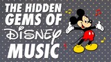 The Hidden Gems of Disney Music