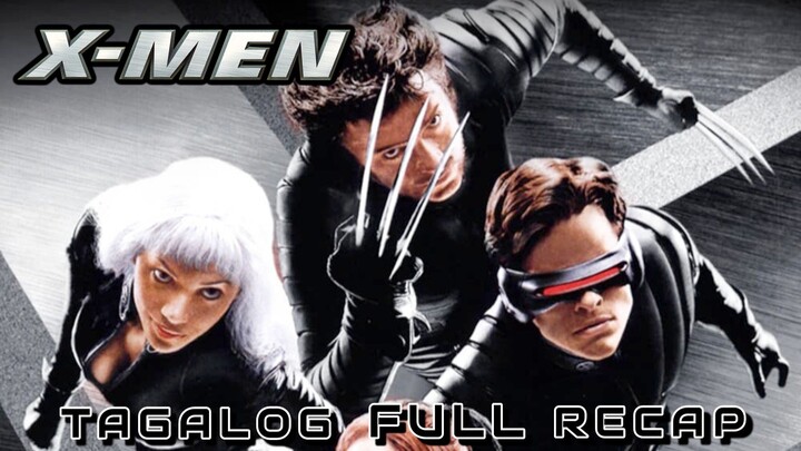 X-MEN 1 | TAGALOG FULL RECAP | Juan's Viewpoint Movie Recaps