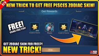 NEW TRICK! FREE PISCES SKIN | GET Zodiac Skins For FREE! - MLBB