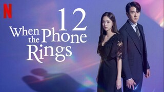 EP12 FINALE When the Phone Rings (2024)