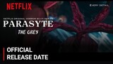 Parasyte The Grey Netflix K-Drama |Parasyte The Grey Release Date| Parasyte The Grey Trailer Netflix
