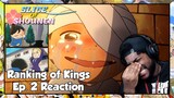Ranking of Kings Episode 2 Reaction | THIS EPISODE NEARLY BROUGHT ME TO TEARS MAN...