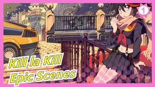 [Kill la Kill/Mashup] Epic Scenes_1