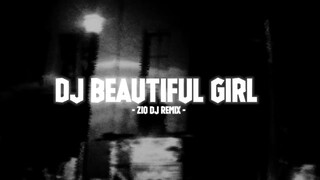 Dj Beautiful Girl ( Slow Beat ) - Zio DJ Remix || Sound tiktok patnernya leoyoo