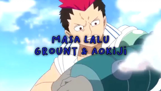 Masa Lalu Grount & Aokiji