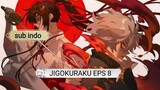 JIGOKURAKU EPS 8 SUB INDO (Hells paradise sub indo)
