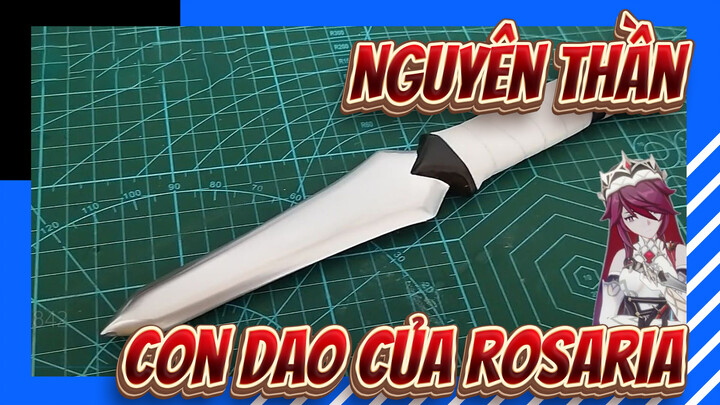 [Nguyên thần] Con dao của Rosaria, đề nghị sản xuất
