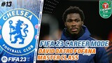 FIFA 23 Chelsea FC Career Mode | Balas Dendam Ke Nottingham Forest Di Round 4 Carabao Cup !!! #13