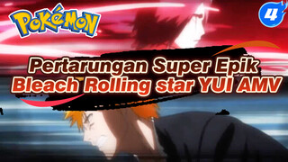 Pertarungan Super Epik Bleach Rolling star YUI AMV_4