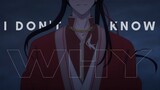 I don't know why || TGCF boys || Heaven Official's Blessing (AMV)