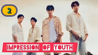 (ENG SUB) 𝗜𝗺𝗽𝗿𝗲𝘀𝘀𝗶𝗼𝗻 𝗼𝗳 𝗬𝗼𝘂𝘁𝗵 | EP 2