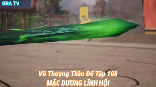 Vô Thượng Thần Đế Tập 108-MẶC DƯƠNG LĨNH HỘI