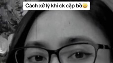 Cách xử lý khi ck cặp bồ.