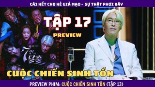 Preview phim: Cuộc Chiến Sinh Tôn tập 17 | 7 ESCAPE 17 | Review thuê