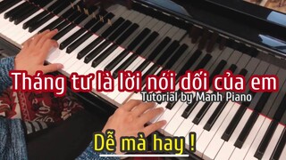 [Tutorial] Học đàn THÁNG TƯ LÀ LỜI NÓI DỐI CỦA EM theo cách của Manh Piano | St: Phạm Toàn Thắng