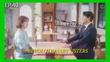 [ENG/INDO]Revolutionary Sisters|| Trailer Revolutionary Sisters ||  Episode 40 || Jeon hye bin