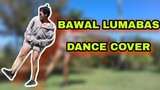 BAWAL LUMABAS (DANCE COVER) | KIMCHIU | MASTERMIND