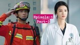 EP-1 Part-2 FIREWORKS OF MY HEART One of the Best Romantic Chinese Drama 2023