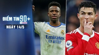 Điểm tin 90+ ngày 14/5 | Real trói Vinicius bằng điều khoản khủng; Ronaldo chốt tương lai