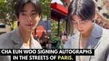 Fans meeting ASTRO's Cha Eunwoo up close in the streets of Paris!