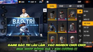 FREE FIRE | GAME BẢO TRÌ LÂU QUÁ ĐI VÀO NGHỊCH CHƠI MUA SHOP ĐỒNG GIÁ 1 KIM CƯƠNG !!!