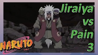 Jiraiya vs Pain 3